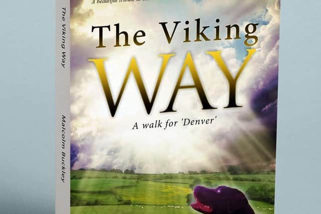 The Viking Way : A Walk for Denver is now on sale.