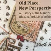 Old Places, New Perspectives by Old Sleaford Heritage Group.