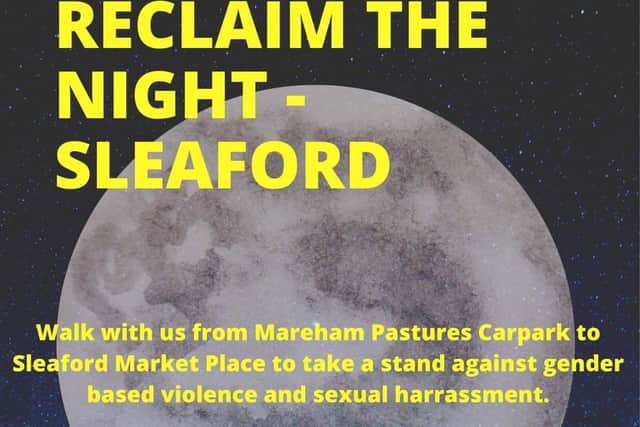All are invited to show their support and solidarity in the Reclaim the Night walk through Sleaford on July 24. EMN-210713-172710001