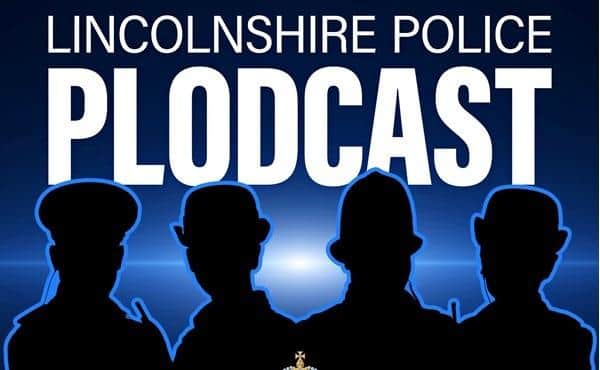 Lincolnshire Police has launched its first ever podcast – aptly named, PLODCAST.