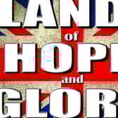 Check out Neil Sands and co in Land Of Hope And Glory when it comes to Gainsborough's Trinity Arts Centre.