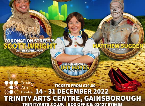 See The Wizard Of Oz is coming to Gainsborough's Trinity Arts Centre.