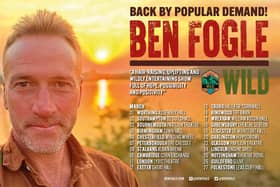 See Ben Fogle when he visits the area in March.