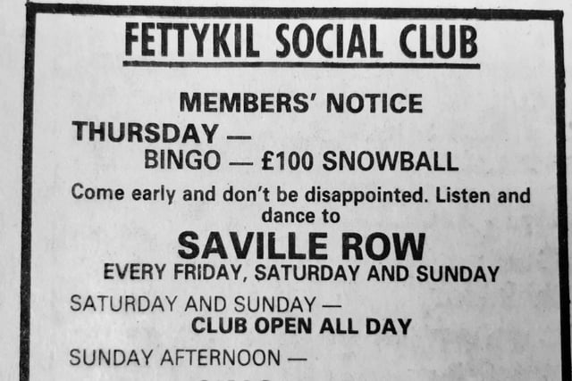 Just up the road in Leslie you'd find Fettykil Social Club where there was dancing to the sounds of Saville Row every weekend.
The bingo also offered a snowball of £100.
