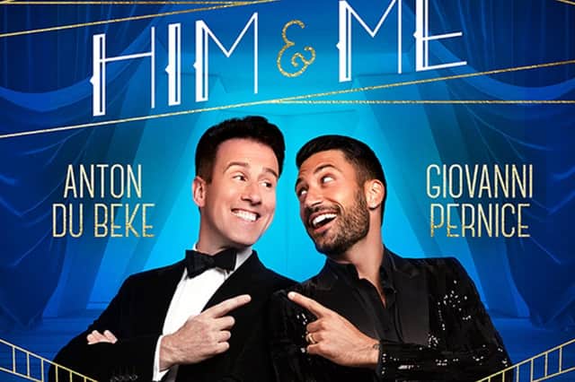 You can see Anton Du Beke and Giovanni Pernice in Him And Me.