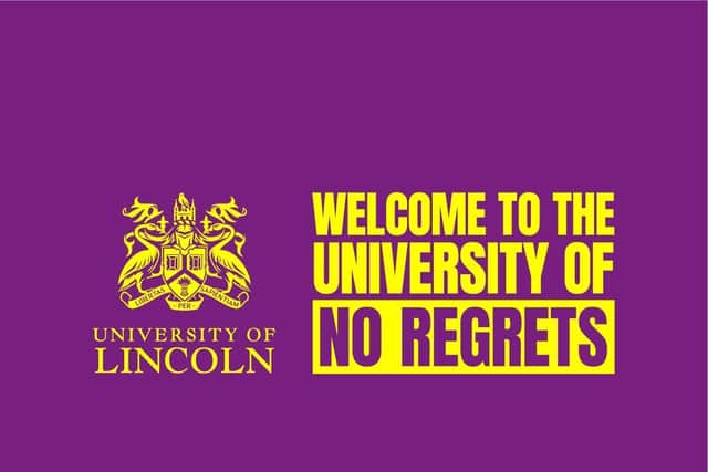 The Welcome To The University of No Regrets campaign aims to showcase the benefits of going to university and Lincoln.