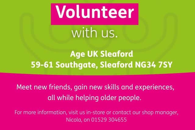 You can become a volunteer at the Age UK shop in Sleaford.