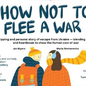 How NOT to Flee a War - coming to Louth's Riverhead Theatre.