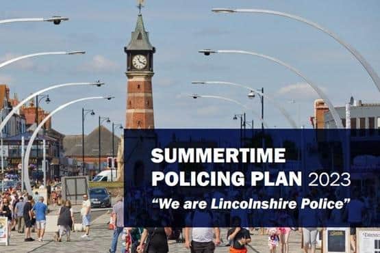 Lincolnshire Police are stepping up their Summertime Policing Plan along the coast this Bank Holiday.