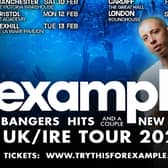 Check out a gig by Example in Lincoln early next year.
