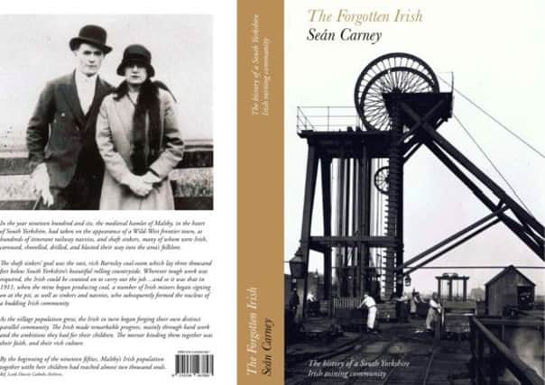 The Forgotten Irish - The history of a south Yorkshire Irish mining community 1906-60