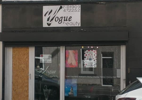 Vogue in Worksop has been broken into