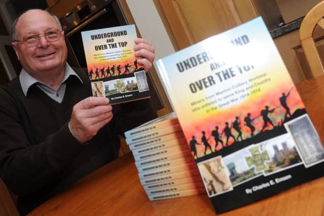 Charles Emsen, of Worksop has published a book about the miners from Manton Colliery who served in World War One. Picture: Andrew Roe