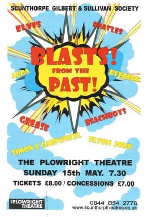 Scunthorpe G&S Society presents Blasts From The Past at the Plowright this month
