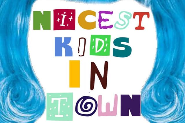 Bedazzled are presenting Nicest Kids in Town in Gainsborough next month
