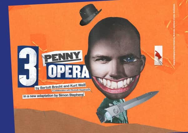 Threepenny Opera is being screened live from London at Trinity Arts Centre this week