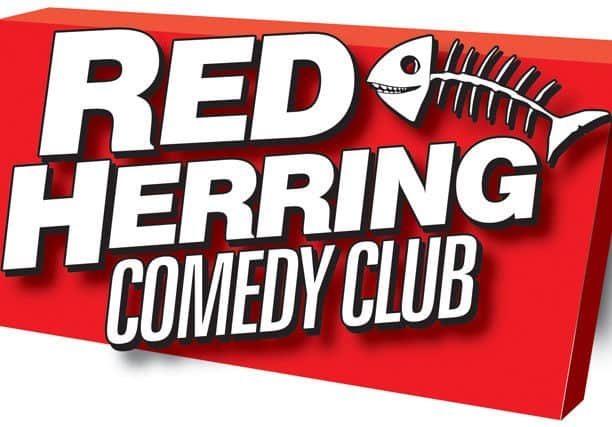 The Red Herring Comedy Club is back this week