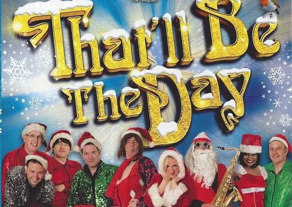 That'll Be The Day's new Christmas show comes to the Baths Hall next week