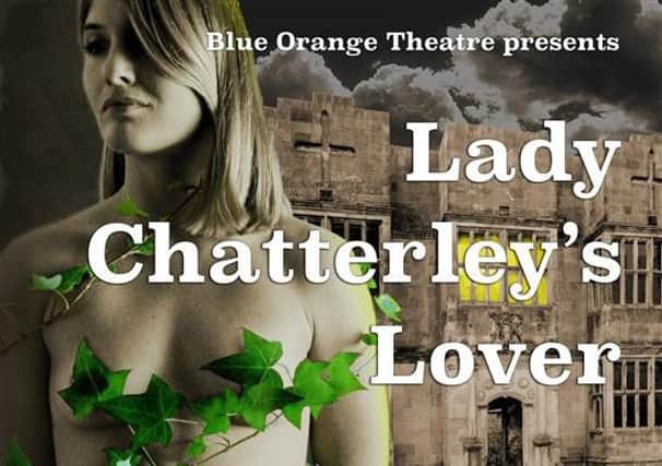 Lady Chatterley's Lover is being performed in Gainsborough next month