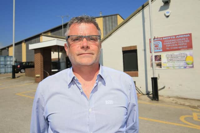 Worksop resident Ian Robertshaw has launched a fundraiser to save the well-used sports/community facility the North Notts Arena .