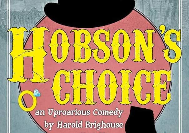Hobsons Choice at Horncastle Theatre this week