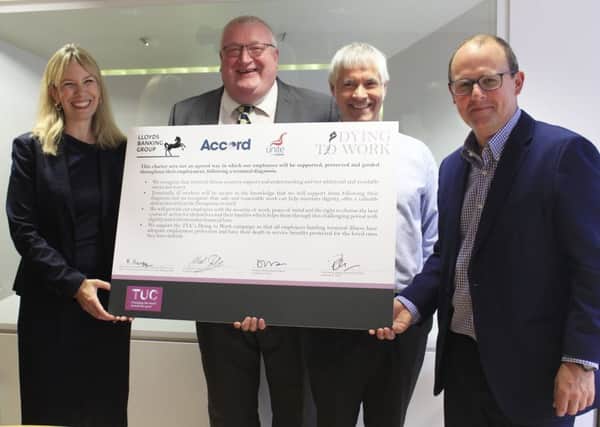 Lloyds Banking Group have signed the Dying To Work Voluntary Charter. EMN-180824-135809001