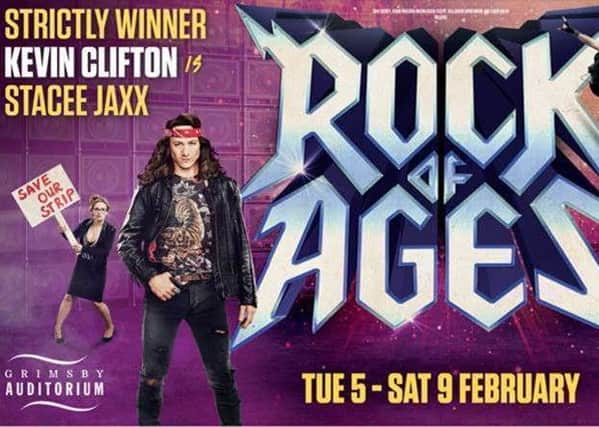 Rock Of Ages is being performed at Grimsby Auditorium all week.