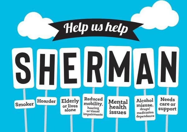 SHERMAN highlights seven key factors that may make people at greater risk of having a fire, or being less likely to react to a fire. EMN-190110-172606001