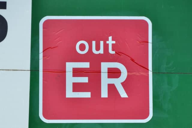 New 'out ER' signs can be seen all over Lincolnshire.