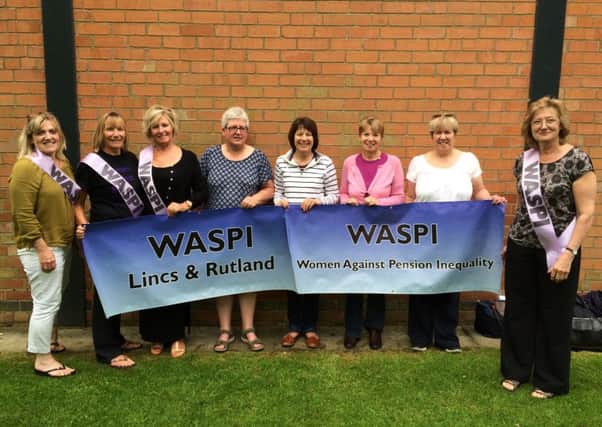 Local WASPI members Pat Tarttelin, Trish McGregor, Linda Streather, Tina McCluskie, Sue Charlton, Linda Cuthbertson, Janet Wynne and Jane Lovett.