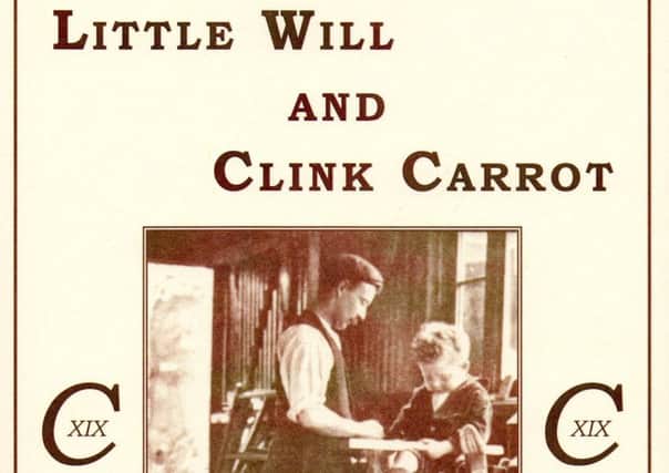 Little Will and Clink Carrot: Two Boys in Lincoln follows the fortunes of the Lincoln-based Everton family.