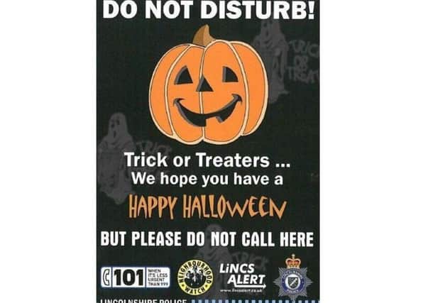 People can pick up copies of this trick or treaters poster from Sleaford Police Station. EMN-171019-112529001
